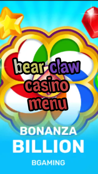bear claw casino menu-trdjkmsxjksdss.com