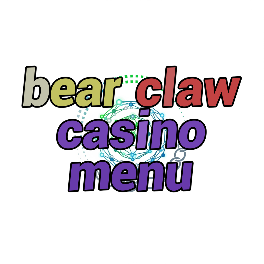 bear claw casino menu